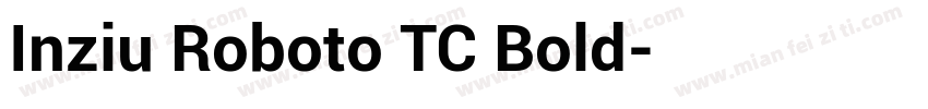 Inziu Roboto TC Bold字体转换